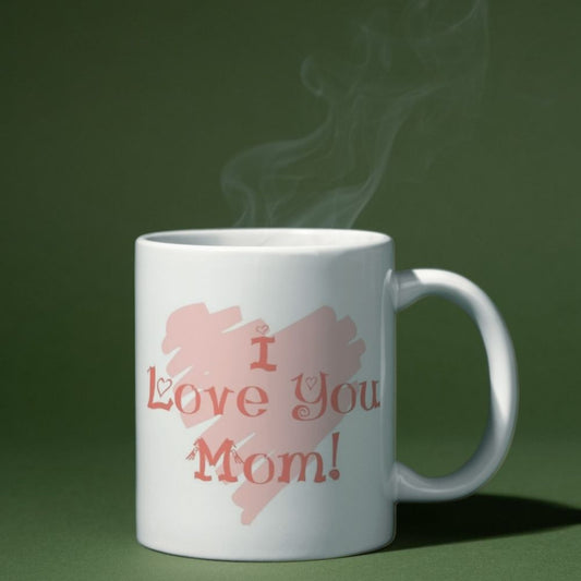 I Love You Mom Ceramic Mug Gift for Mother’s Day – 350 ML