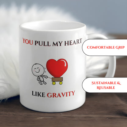 You Pull My Heart Like Gravity - 11oz Ceramic Valentine's Coffee Mug with Sticky Guy & Red Heart Design