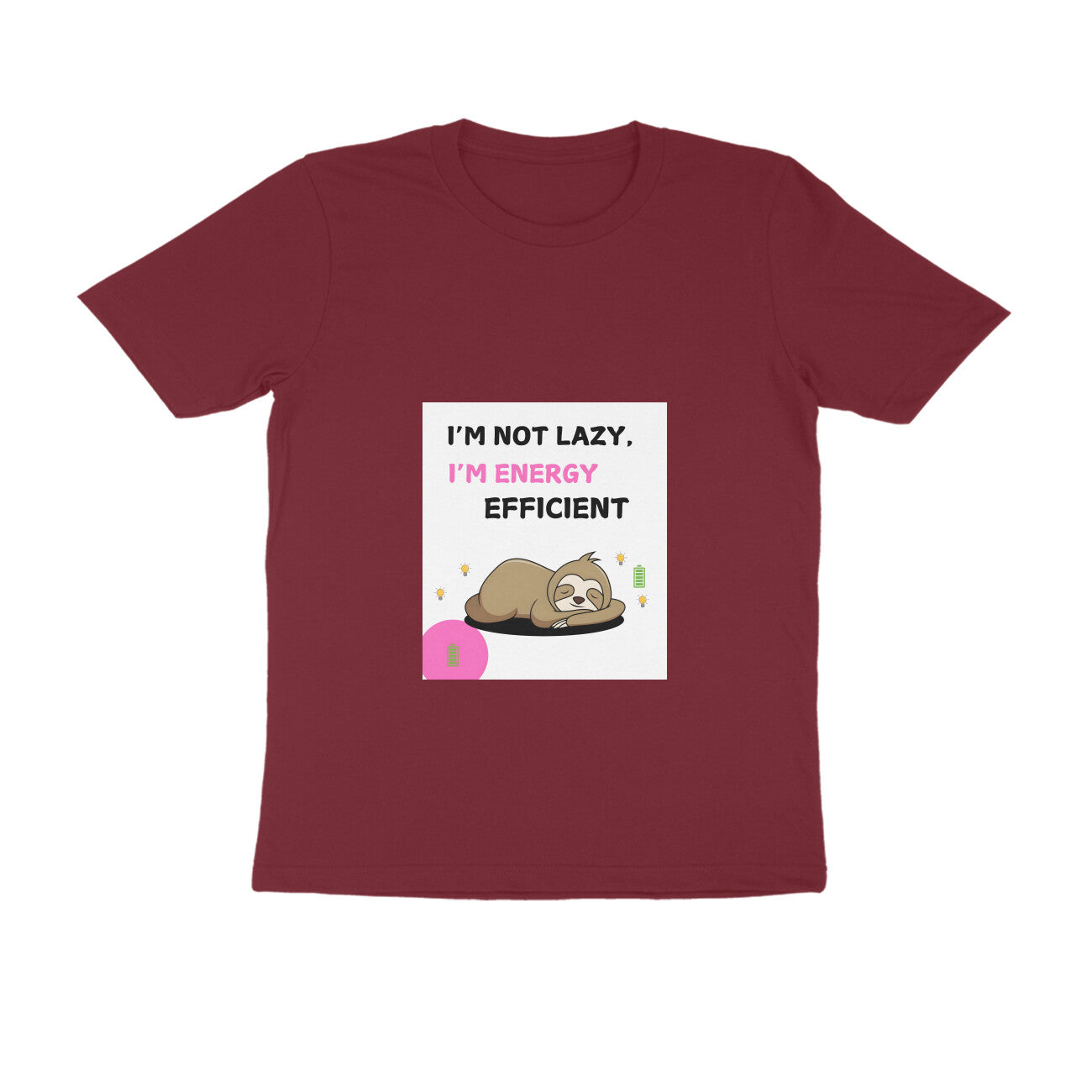 I m Not Lazy I m Energy Efficient Funny Quote T-Shirt – Unisex Casual Tee