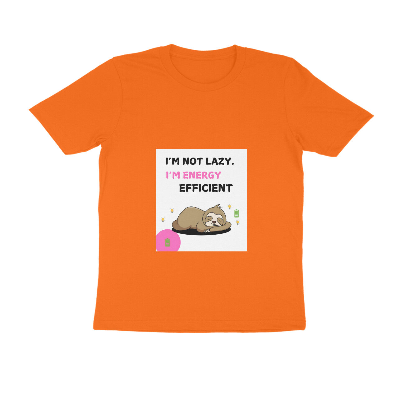 I m Not Lazy I m Energy Efficient Funny Quote T-Shirt – Unisex Casual Tee